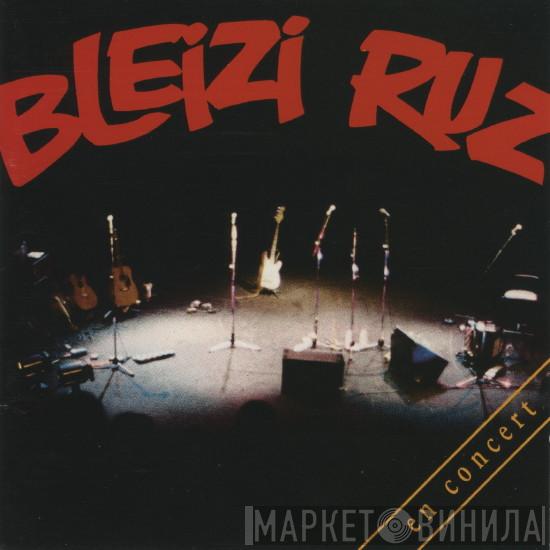 Bleizi Ruz - En Concert