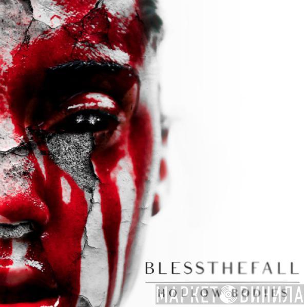 Blessthefall - Hollow Bodies