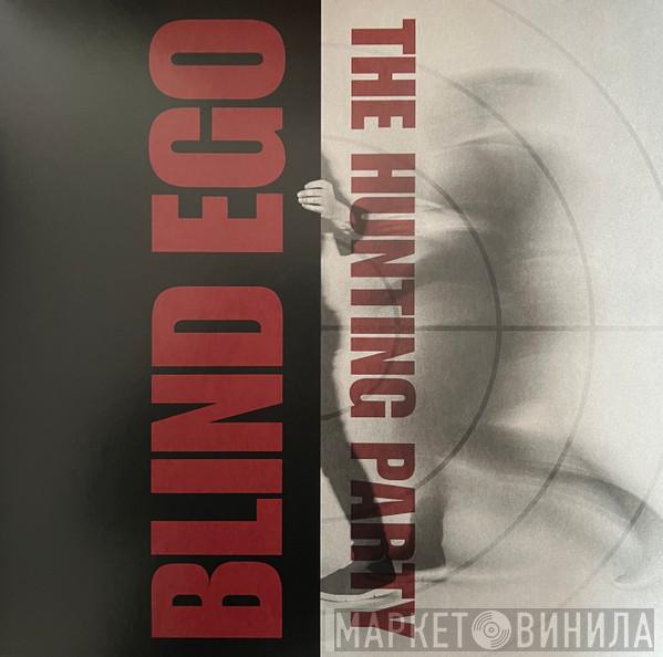 Blind Ego - The Hunting Party