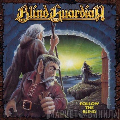  Blind Guardian  - Follow The Blind