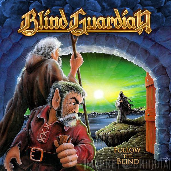  Blind Guardian  - Follow The Blind