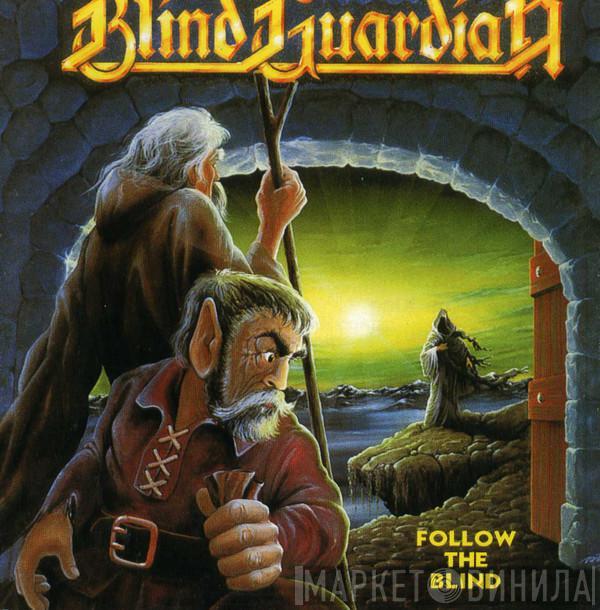 Blind Guardian  - Follow The Blind