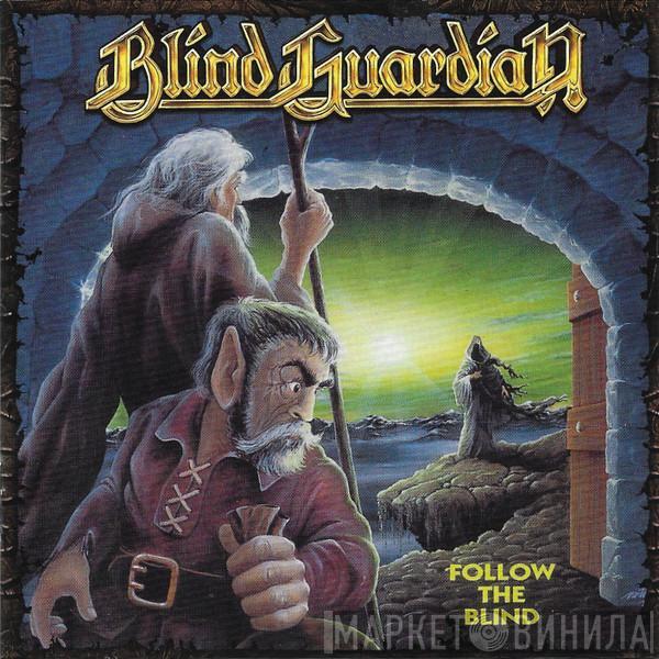  Blind Guardian  - Follow The Blind