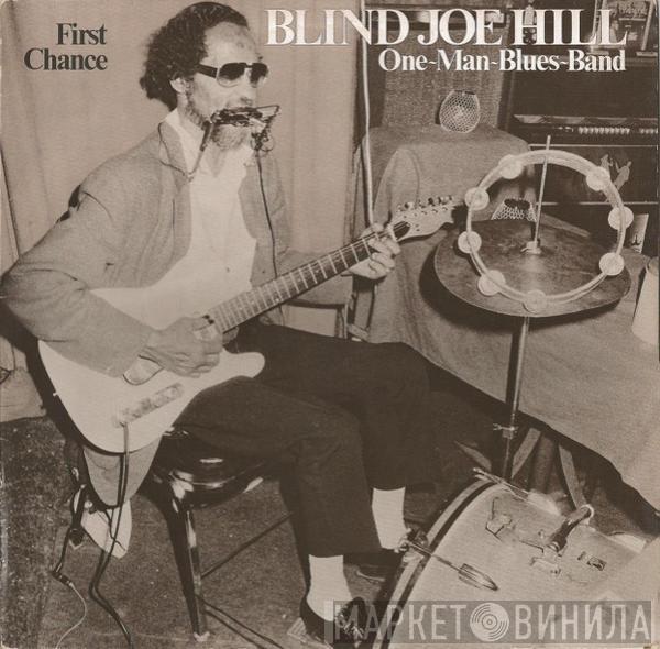 Blind Joe Hill - First Chance