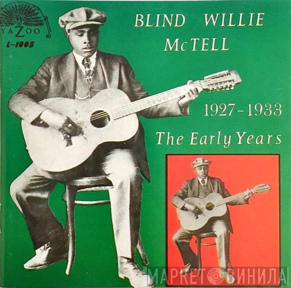  Blind Willie McTell  - 1927-1933 The Early Years