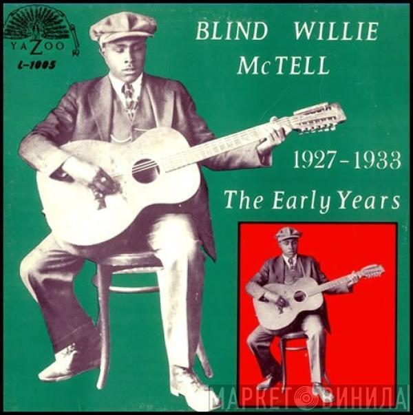  Blind Willie McTell  - The Early Years 1927-1933