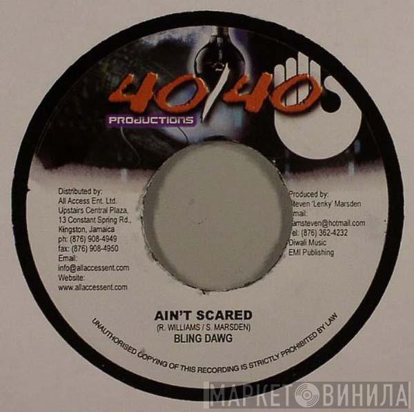 Bling Dawg - Ain't Scared