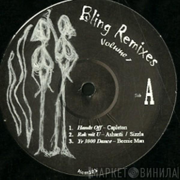  - Bling Remixes Volume 1