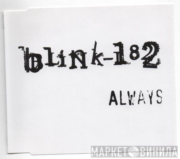  Blink-182  - Always