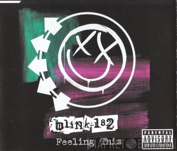 Blink-182 - Feeling This