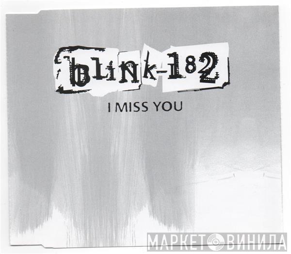  Blink-182  - I Miss You