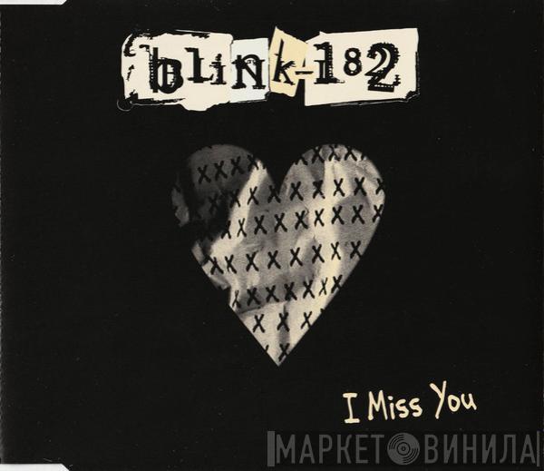 Blink-182 - I Miss You