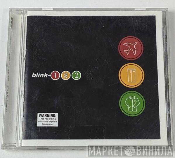  Blink-182  - Take Off Your Pants And Jacket