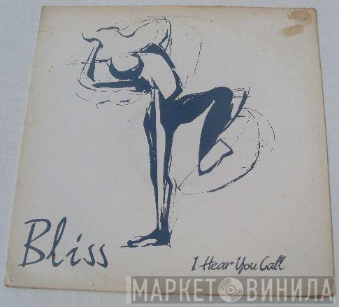 Bliss  - I Hear You Call