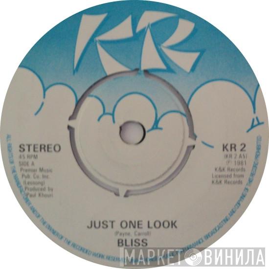 Bliss  - Just One Look