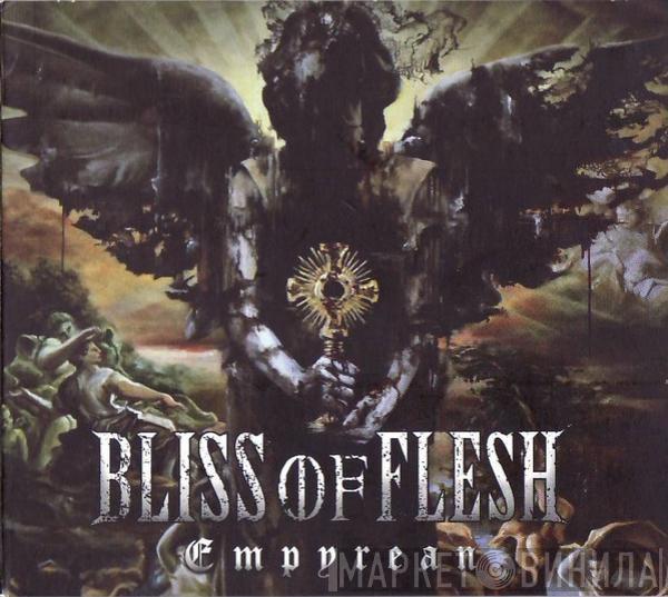 Bliss Of Flesh - Empyrean