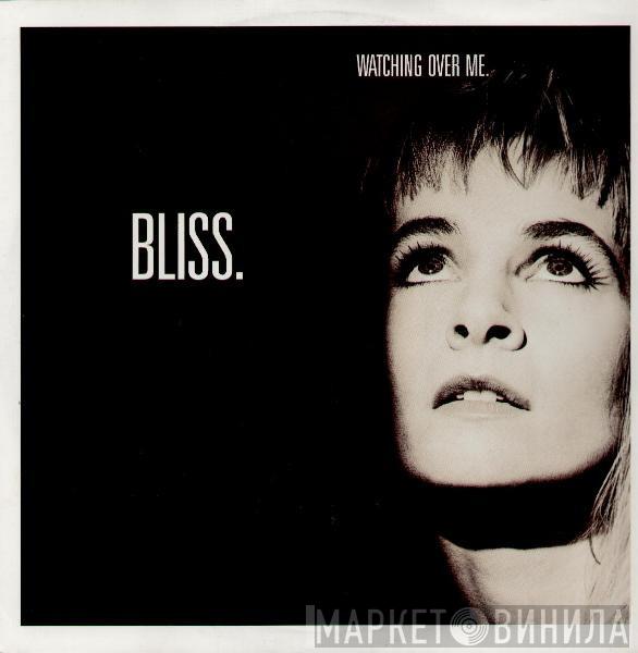 Bliss  - Watching Over Me