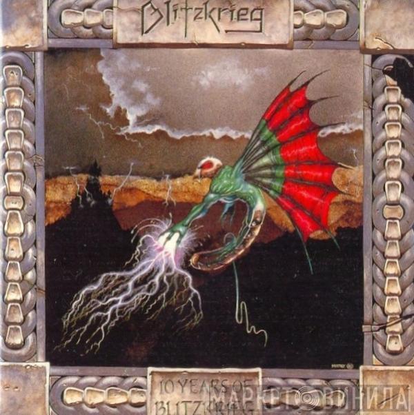 Blitzkrieg  - 10 Years Of Blitzkrieg