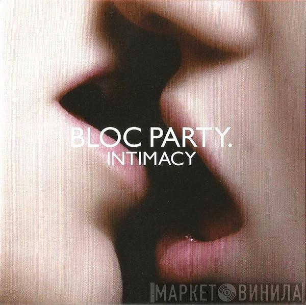 Bloc Party - Intimacy