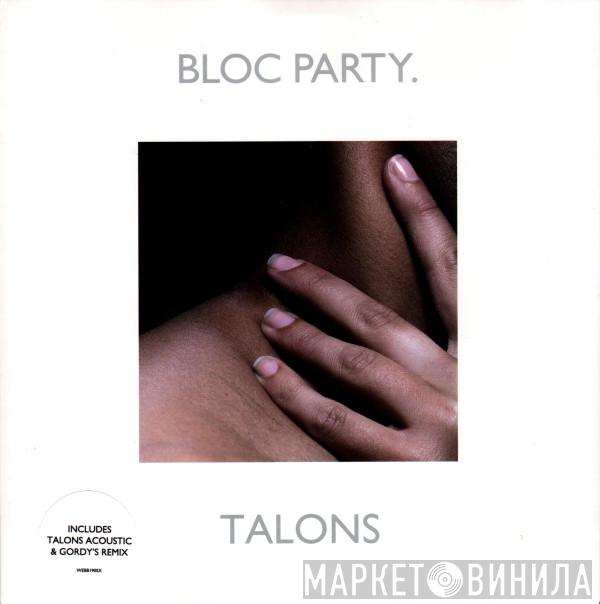 Bloc Party - Talons