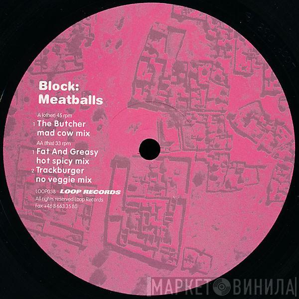 Block - Meatballs