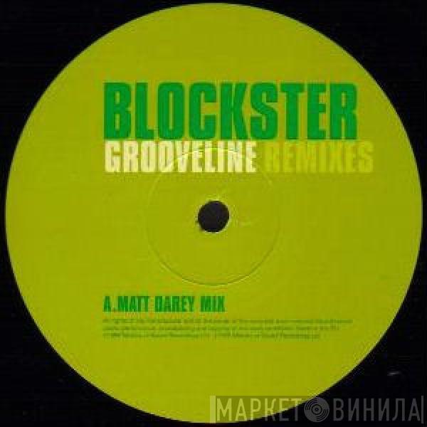  Blockster  - Grooveline (Remixes)