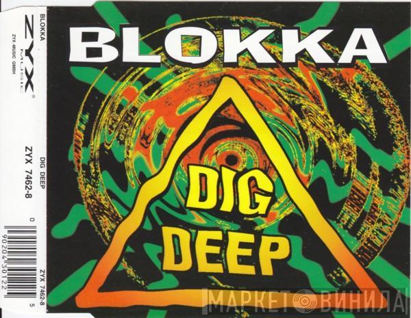  Blokka  - Dig Deep