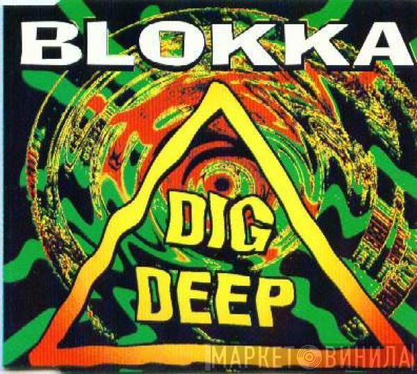  Blokka  - Dig Deep