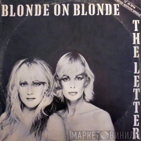 Blonde On Blonde - The Letter