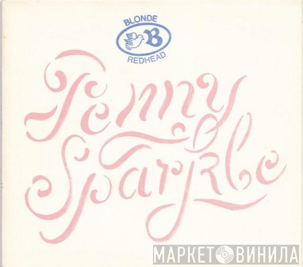  Blonde Redhead  - Penny Sparkle
