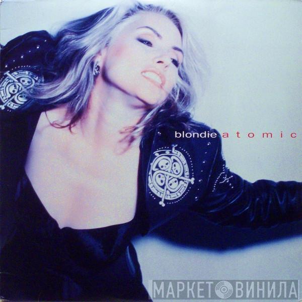  Blondie  - Atomic