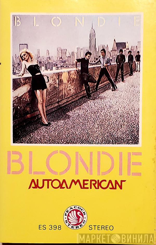  Blondie  - Autoamerican