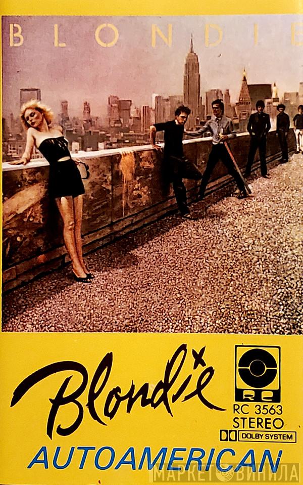  Blondie  - Autoamerican
