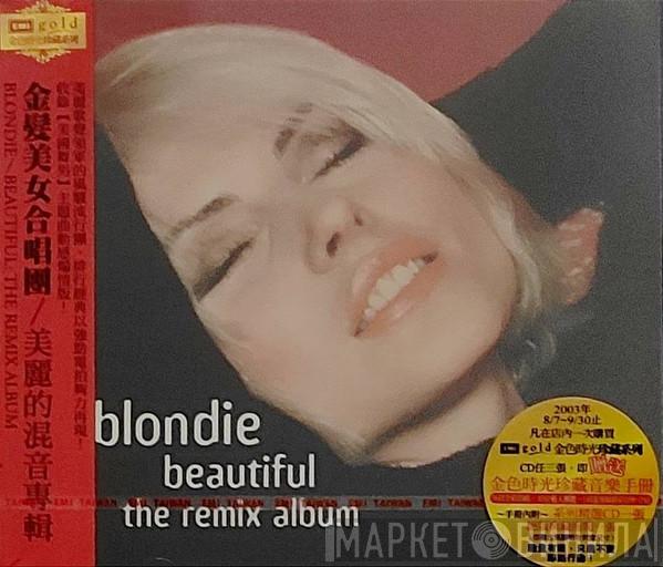  Blondie  - Beautiful - The Remix Album