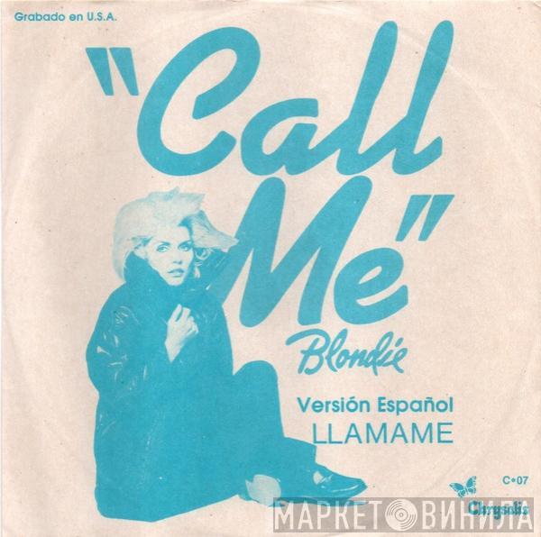  Blondie  - Call Me = Llámame (Version Español)