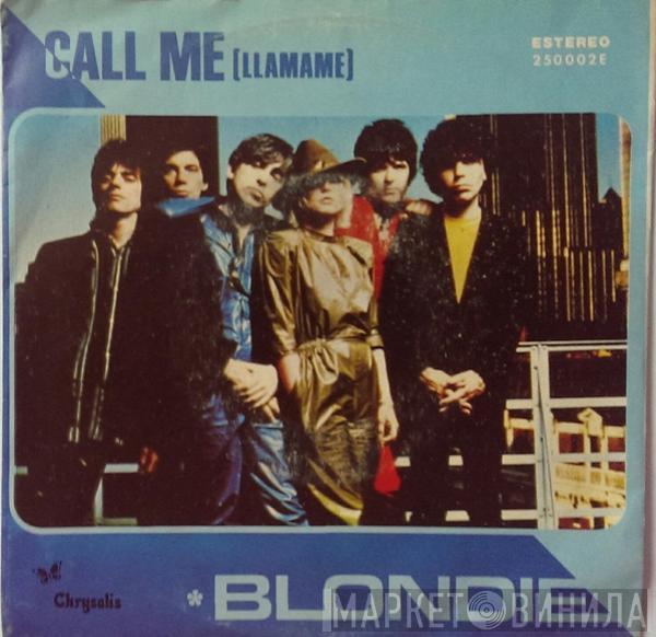  Blondie  - Call Me = Llamame