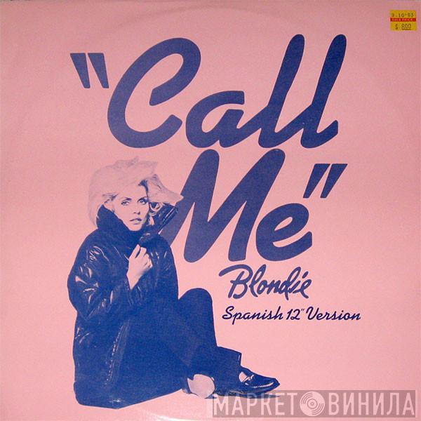  Blondie  - Call Me (Spanish 12" Version)