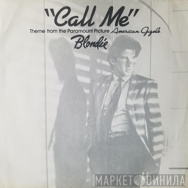  Blondie  - Call Me (Theme from the Paramount Picture American Gigolo)