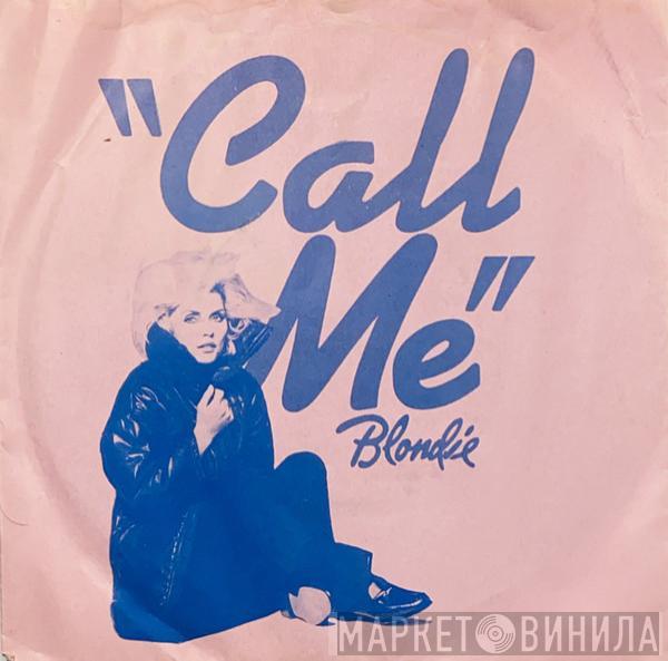  Blondie  - Call Me