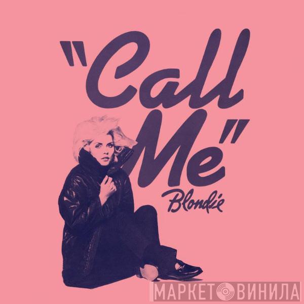  Blondie  - Call Me