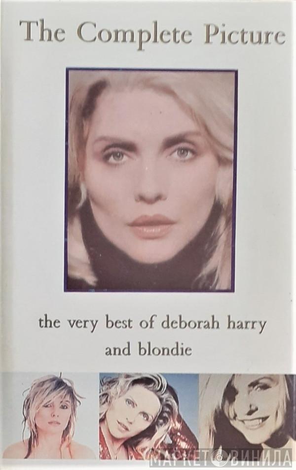 Blondie, Deborah Harry - The Complete Picture - The Very Best Of Deborah Harry And Blondie