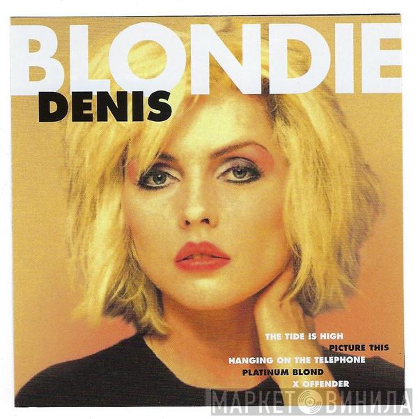  Blondie  - Denis