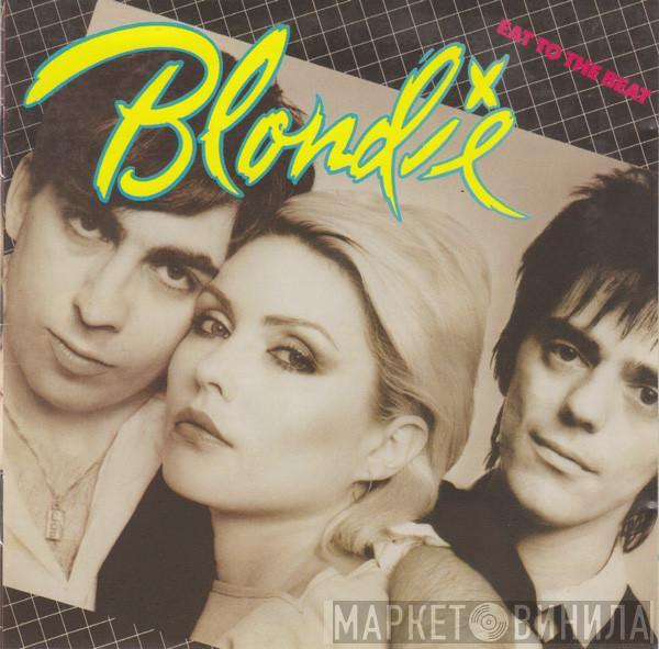  Blondie  - Eat To The Beat