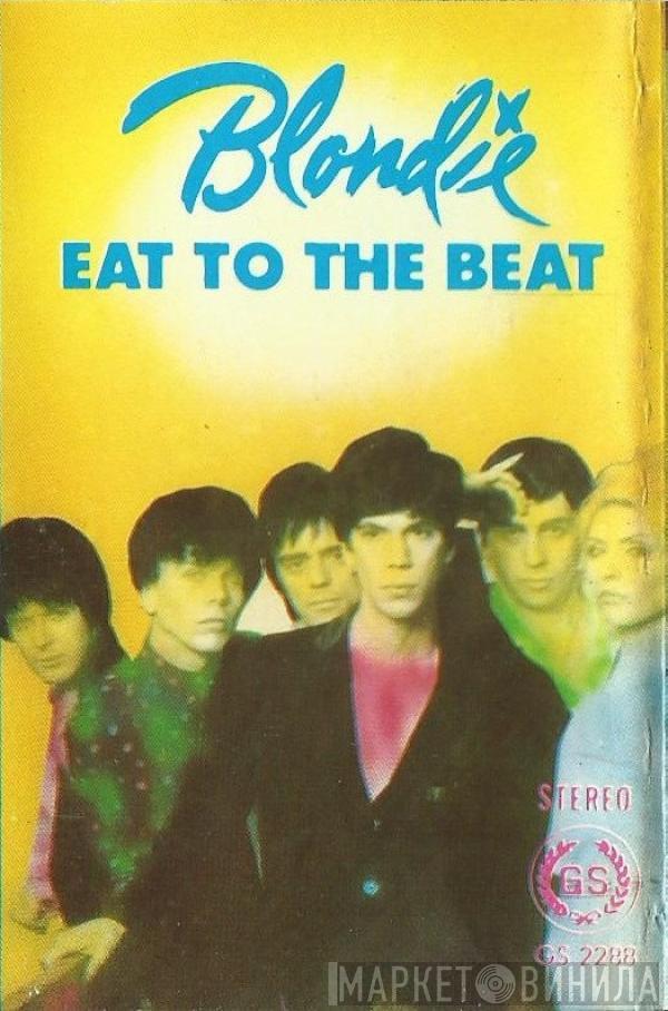  Blondie  - Eat To The Beat