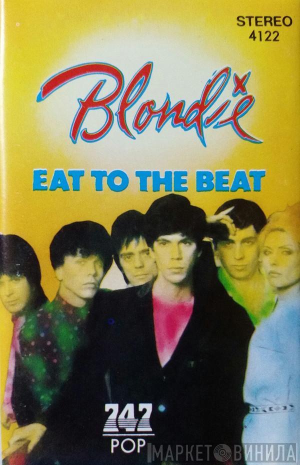  Blondie  - Eat To The Beat
