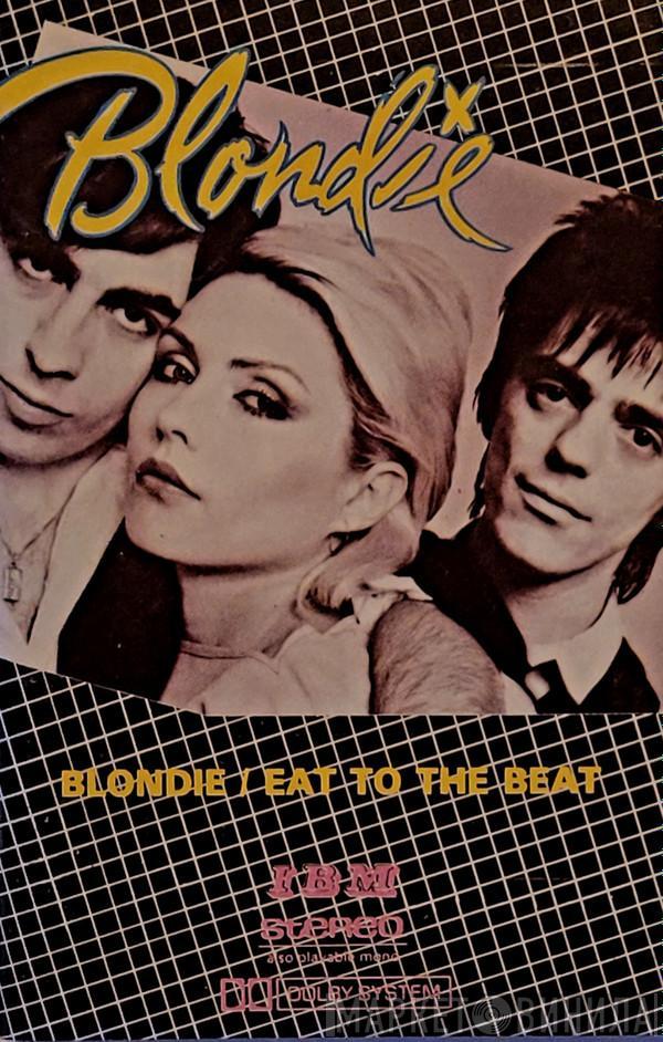  Blondie  - Eat To The Beat