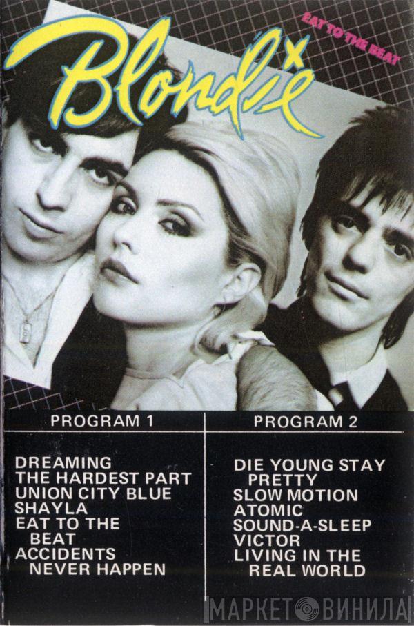  Blondie  - Eat To The Beat