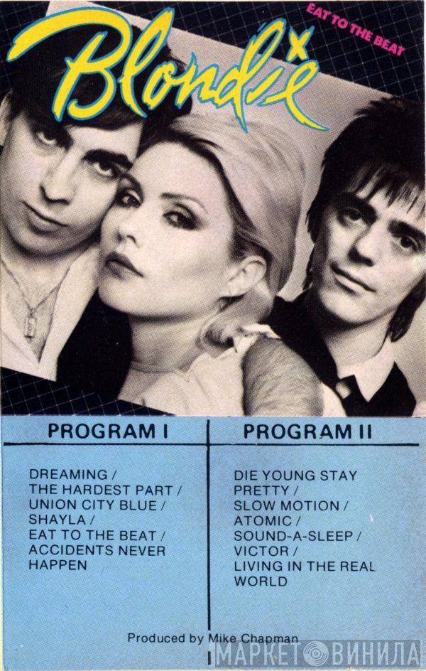  Blondie  - Eat To The Beat