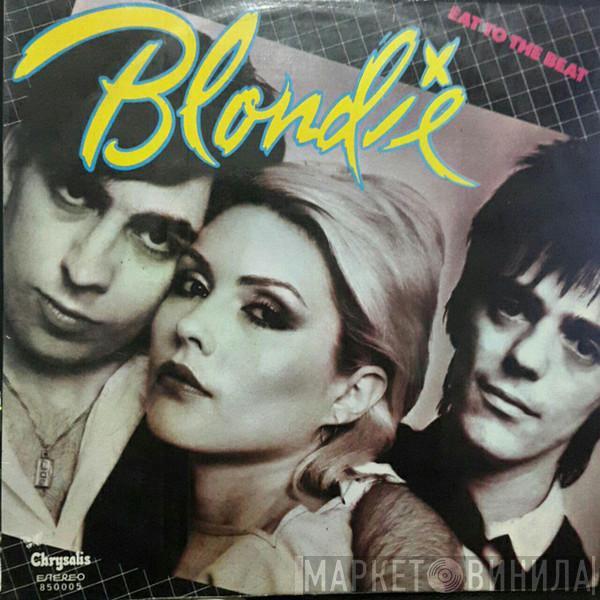  Blondie  - Eat To The Beat