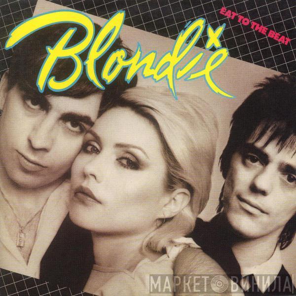  Blondie  - Eat To The Beat